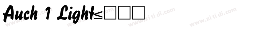 Auch 1 Light字体转换